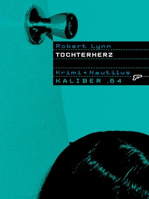 cover image of Tochterherz: 64 Seiten und Schluss!